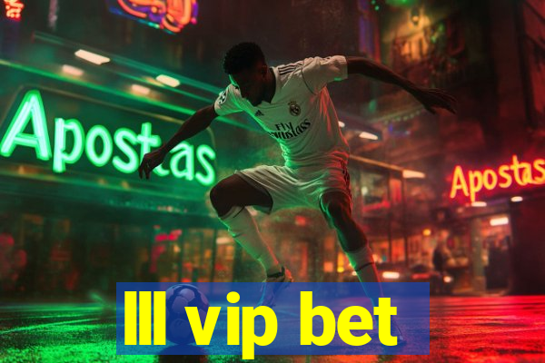 lll vip bet